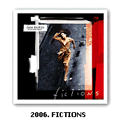 2006. Fictions